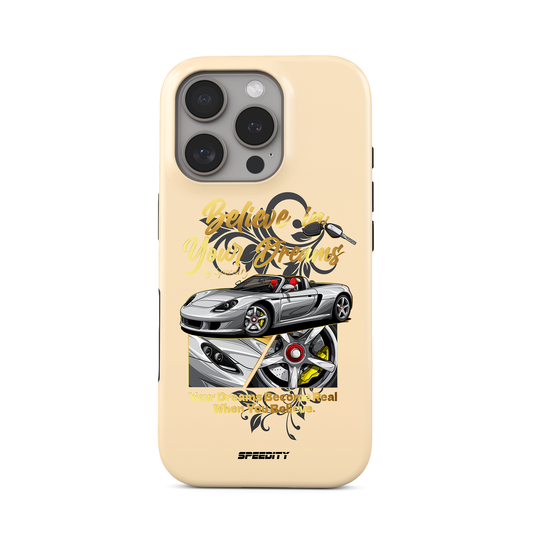 Beige phone case "Believe In Your Dreams"