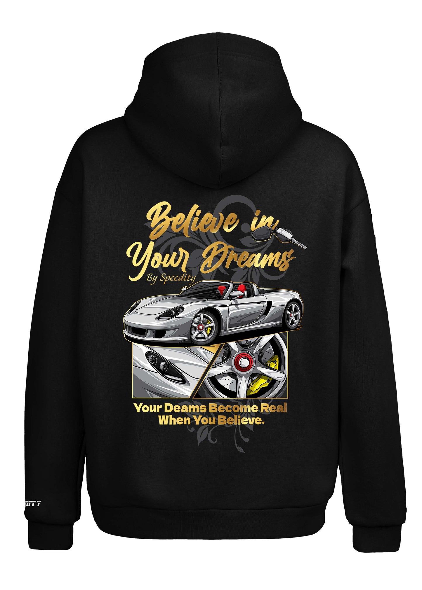 Hoodie "Believe In Your Dreams"