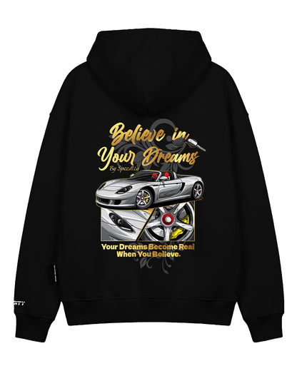 Hoodie "Believe In Your Dreams"