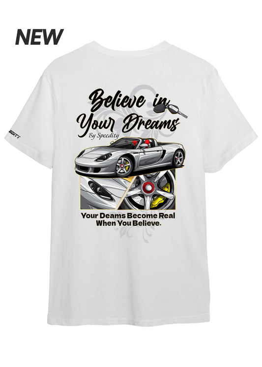 T-shirt "Believe In Your Dreams"