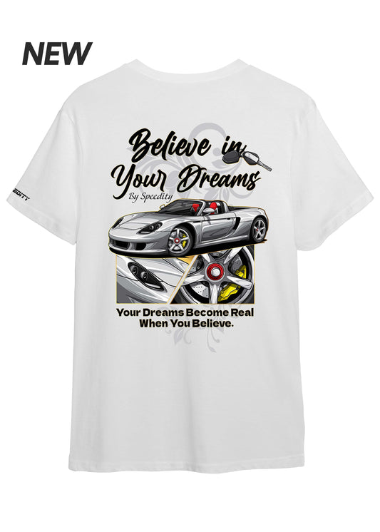 T-shirt "Believe In Your Dreams"