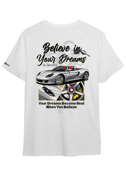 T-shirt "Believe In Your Dreams"