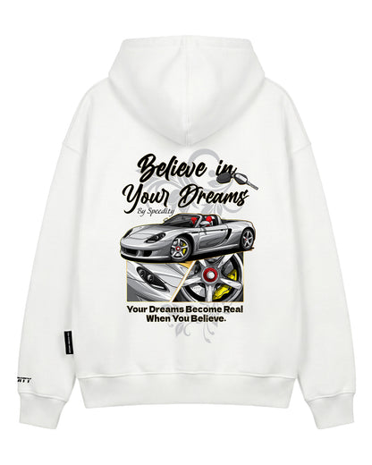 Hoodie "Believe In Your Dreams"