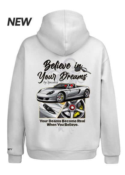 Hoodie "Believe In Your Dreams"